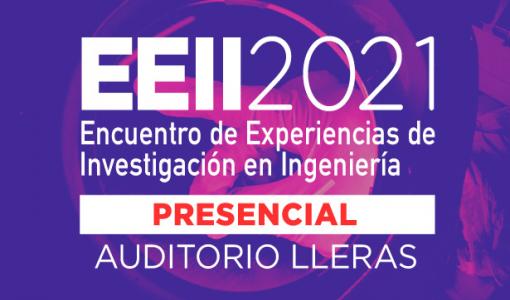 Encuentro de Experiencias de Investigación en Ingeniería - EEII 2021 Encuentro de Experiencias de Investigación en Ingeniería - EEII 2021